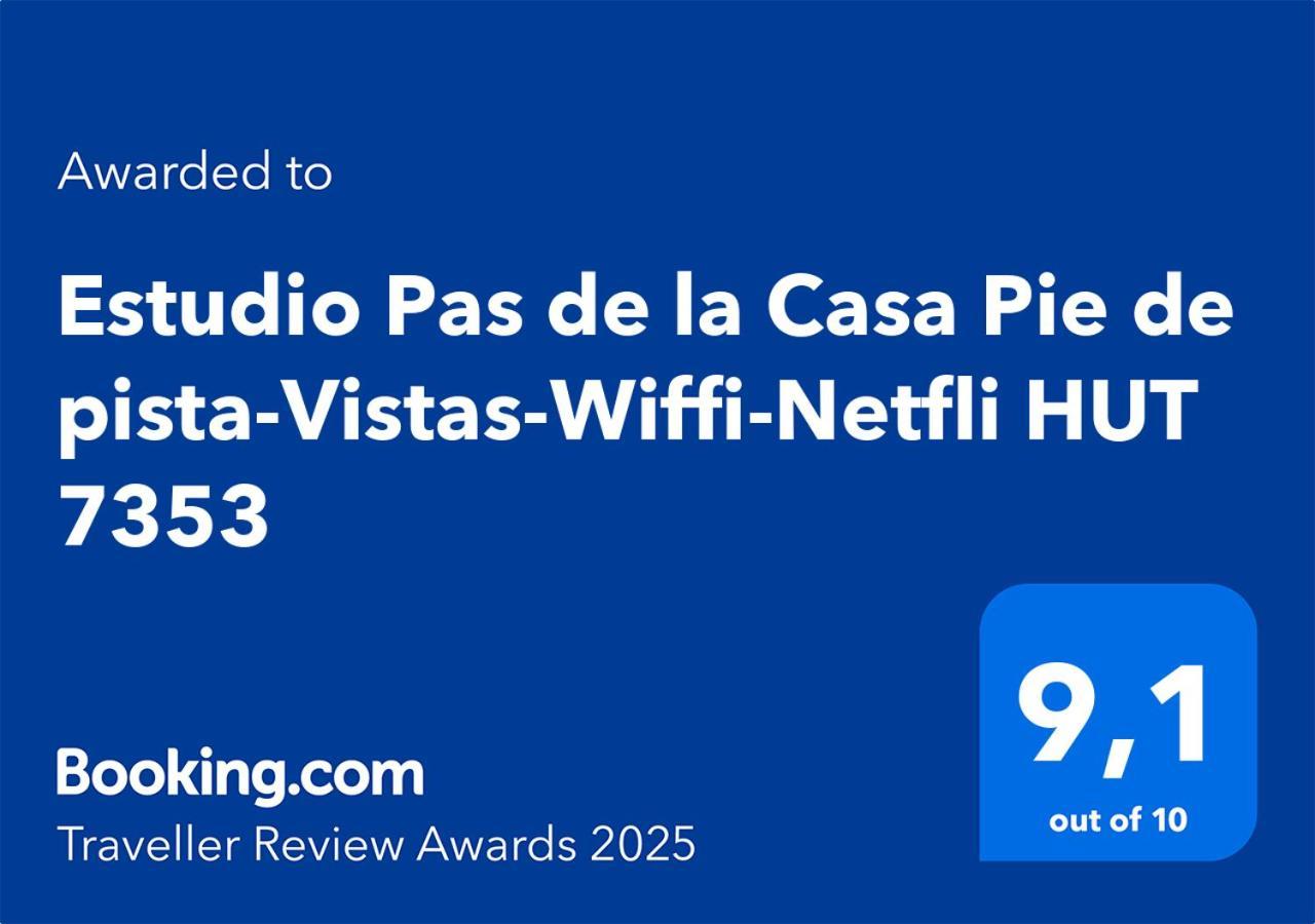 Estudio Pas De La Casa Pie De Pista-Vistas-Wiffi-Netfli Hut 7353 ภายนอก รูปภาพ